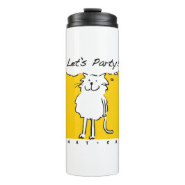 Katze Will, ein Party zu haben! Funny Cat Thermosbecher