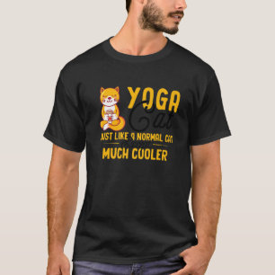 Katze Yoga Katze wie eine normale Katze, außer vie T-Shirt
