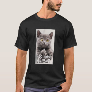 Katze zeigt Mittelfinger Ich mach war ich ich will T-Shirt