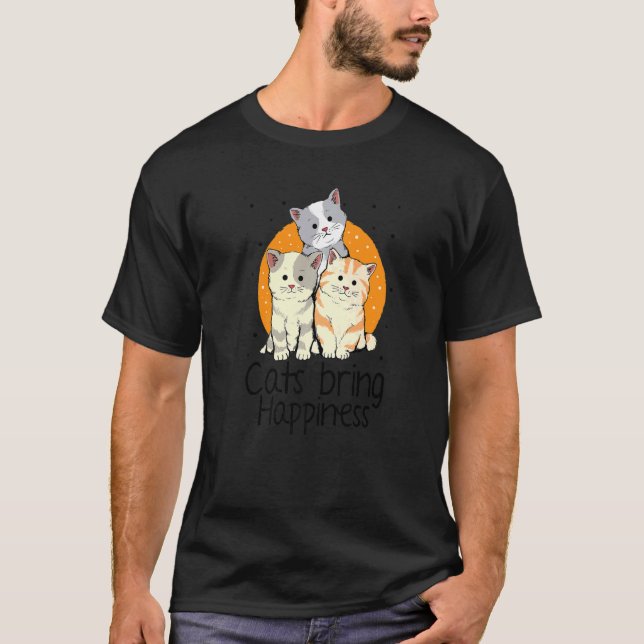 Katzen bringen glückliche Katzen Besitzer Katzen A T-Shirt (Vorderseite)