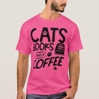 Katzen Bücher und Kaffee T-Shirt