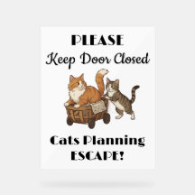 Katzen entkommen Design Acryl-Schild
