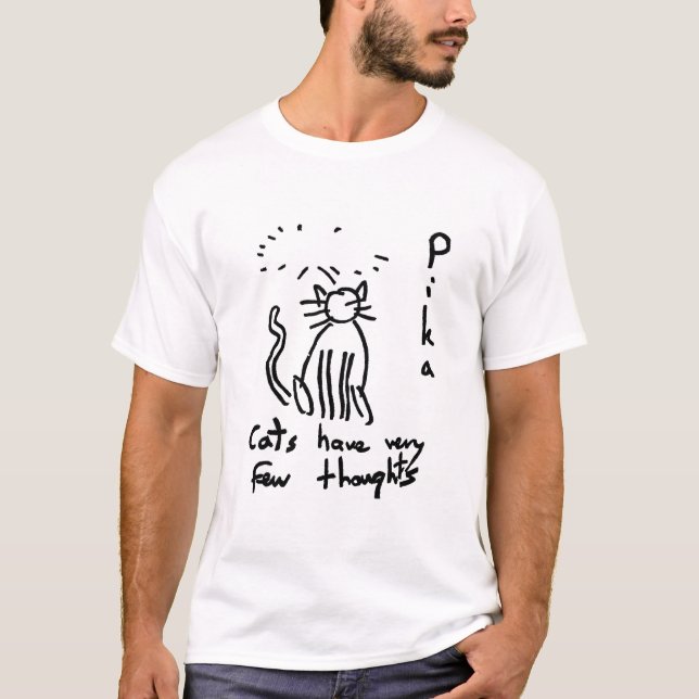 Katzen haben wenig Gedanken T - Shirt (Vorderseite)
