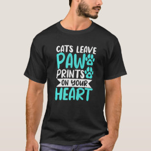 Katzen hinterlassen Pfotenabdrücke auf deinem Herz T-Shirt