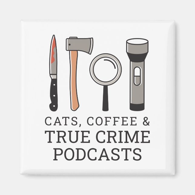 KATZEN, KAFFEE UND WAHRE KRIMINALITÄTEN - WAHRE KR MAGNET (Vorne)