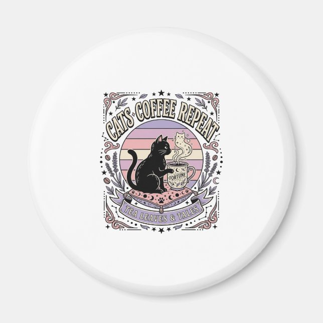 Katzen Kaffee Wiederholung Katze Tee Blätter Kaffe Magnet (Vorne)
