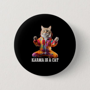 Katzen, Karma ist eine Katze, Yoga Sportkatze Button