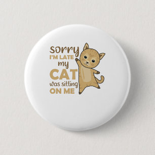 Katzen Kätzchen Kätzchen Funny Sprichwort Niedlich Button