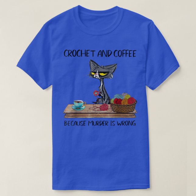 Katzen Krokodil und Kaffee, weil Mord ist Niedlich T-Shirt (Design vorne)