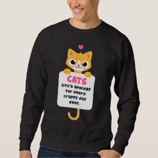 Katzen Lebens Entschuldigung Für Jeden Scheiß Tag  Sweatshirt