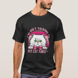 Katzen lieben Retro Vintag, ich spreche nur mit me T-Shirt