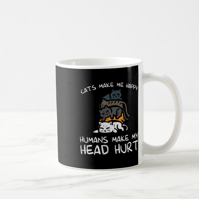Katzen machen mich glücklich Menschen lustig Kitte Kaffeetasse (Rechts)