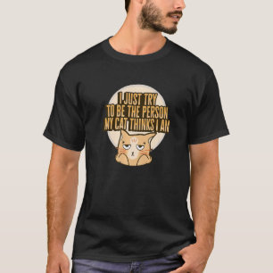 Katzen-Meme für eine Katzenlady oder Katzenmutter T-Shirt