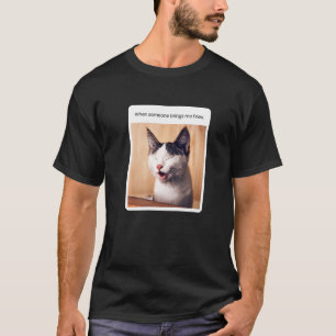 Katzen-Meme, wenn jemand mir Pommes bringt T-Shirt