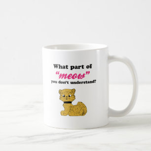 Katzen-Nachfragen - welches Teil Meow? Tasse