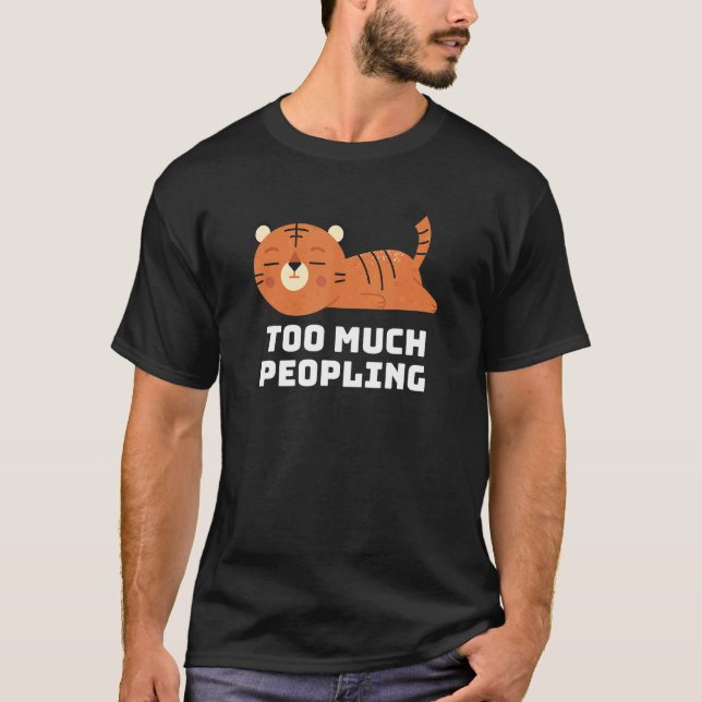 Katzen Schlafen zu viel Leute Nickerchen Sarcastic T-Shirt (Vorderseite)