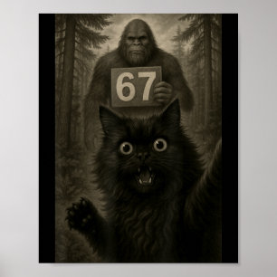 Katzen-Selfie 67 Meme Six Seven Lustig Bigfoot  Poster