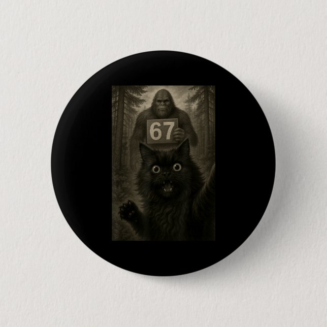 Katzen-Selfie 67 Meme Six Seven Lustiger Bigfoot  Button (Vorderseite)