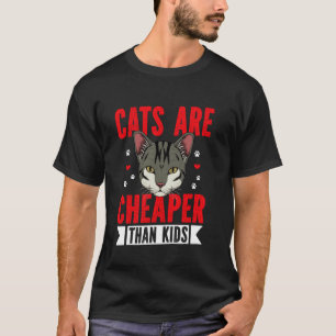 Katzen sind billiger als Kinder Katzenvater T-Shirt