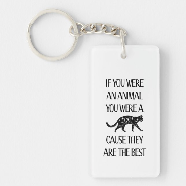 Katzen sind die Besten. Acryl Schlüsselanhänger (Vorderseite)