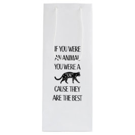 Katzen sind die Besten. Giftbag für Katzenliebhabe Geschenktüte Für Weinflaschen