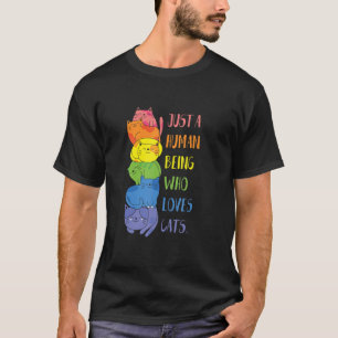 Katzen sind geschlechtsneutral, nur ein Mensch T-Shirt