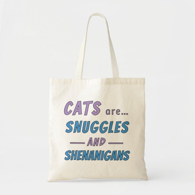 Katzen sind Kuscheln und Schabernack Tragetasche (Vorne)