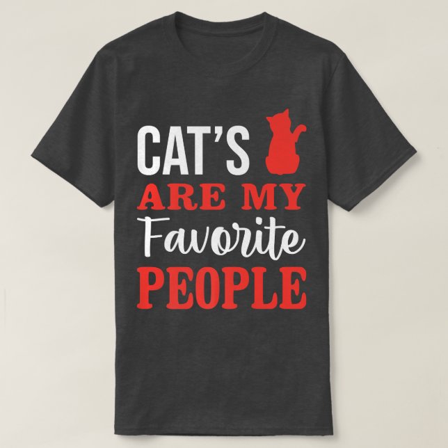 Katzen sind meine Lieblings-Leute Kitty Cat Lover  T-Shirt (Design vorne)