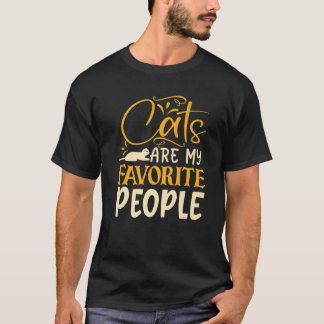 Katzen sind meine Lieblingsmenschen. CAT-LADYS T-Shirt