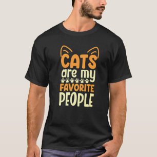 Katzen sind meine Lieblingsmenschen Süße Katze K T-Shirt