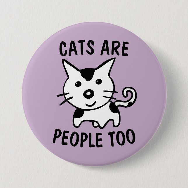 KATZEN SIND MENSCHEN ZU SCHALTFLÄCHE BUTTON (Vorderseite)