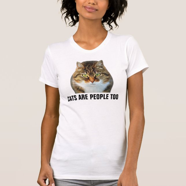 Katzen sind Menschen zu T - Shirt (Vorderseite)