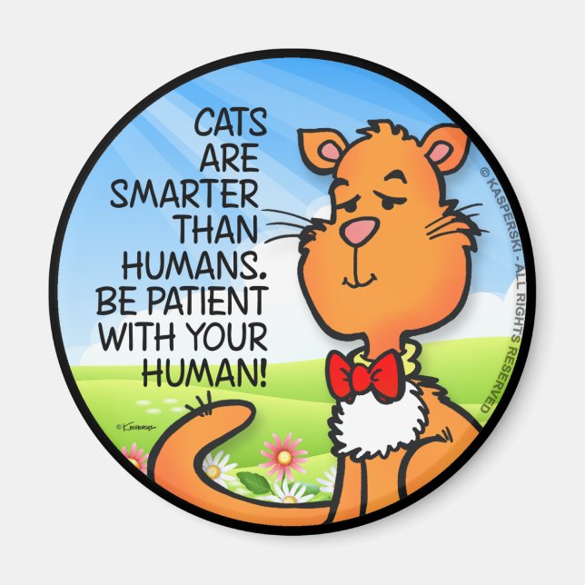 Katzen sind schlauer magnet (Vorne)