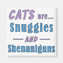 Katzen sind Schnecken und Shenanigans