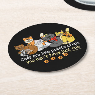 Katzen sind wie Kartoffelchips Runder Pappuntersetzer