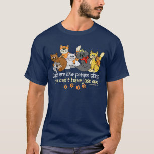 Katzen sind wie Kartoffelchips Sprichwort T-Shirt