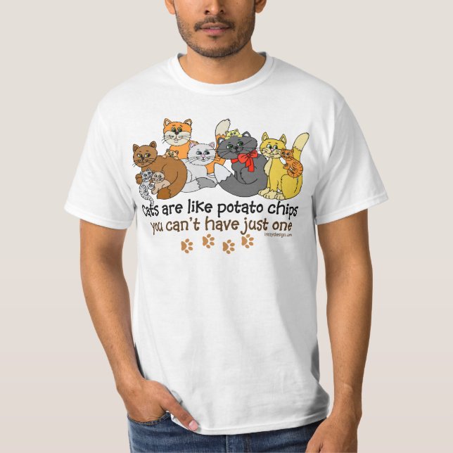 Katzen sind wie Kartoffelchips T-Shirt (Vorderseite)