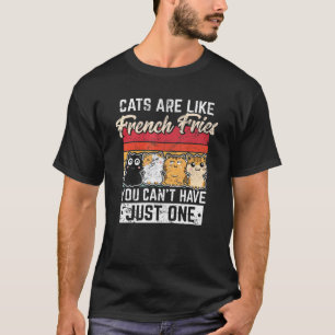 Katzen sind wie Pommes Frites   Katze   Schwarze K T-Shirt