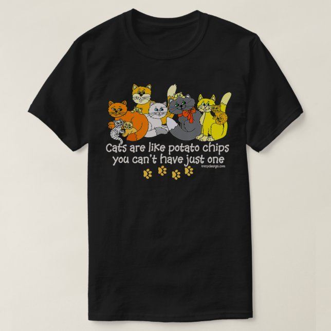 Katzen sind wie Potato Chips Funny Dunkel T-Shirt (Design vorne)