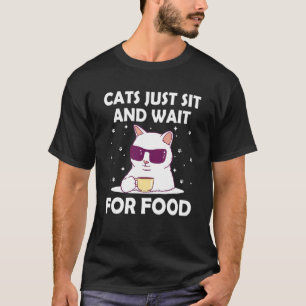 Katzen sitzen und warten auf Futter Katze Witz Kit T-Shirt