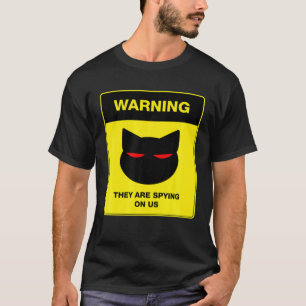 Katzen-Spion-Warnschild T-Shirt