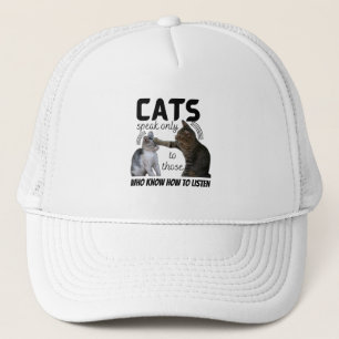 "Katzen sprechen nur mit denen, die wissen, wie ma Truckerkappe