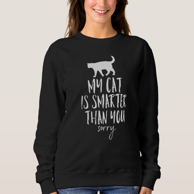 Katzen Sprichwort Sweatshirt (Vorderseite)
