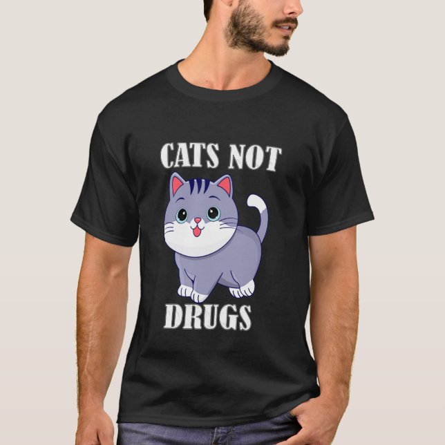 Katzen statt Drogen T-Shirt (Vorderseite)