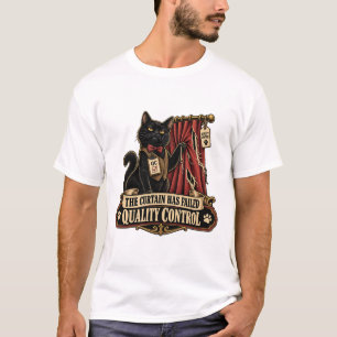Katzen-T-Shirt - Der Vorhang hat die Qualitätskont T-Shirt