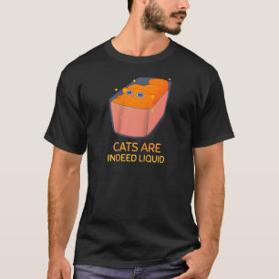 Katzen Tatsächlich flüssig Funny Cat Lover Meme Mä T-Shirt