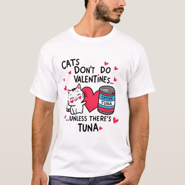 Katzen tun keine Valentine T-Shirt (Vorderseite)