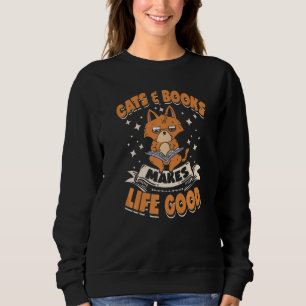 Katzen und Bücher machen das Leben zum guten Hund Sweatshirt