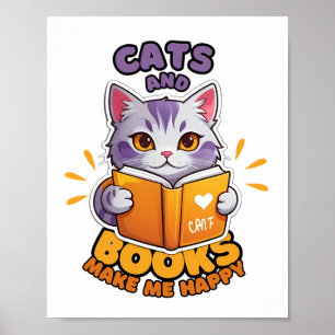 Katzen und Bücher machen mich glücklich Poster