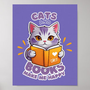 Katzen und Bücher machen mich glücklich Poster